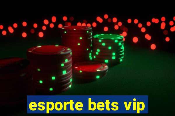 esporte bets vip